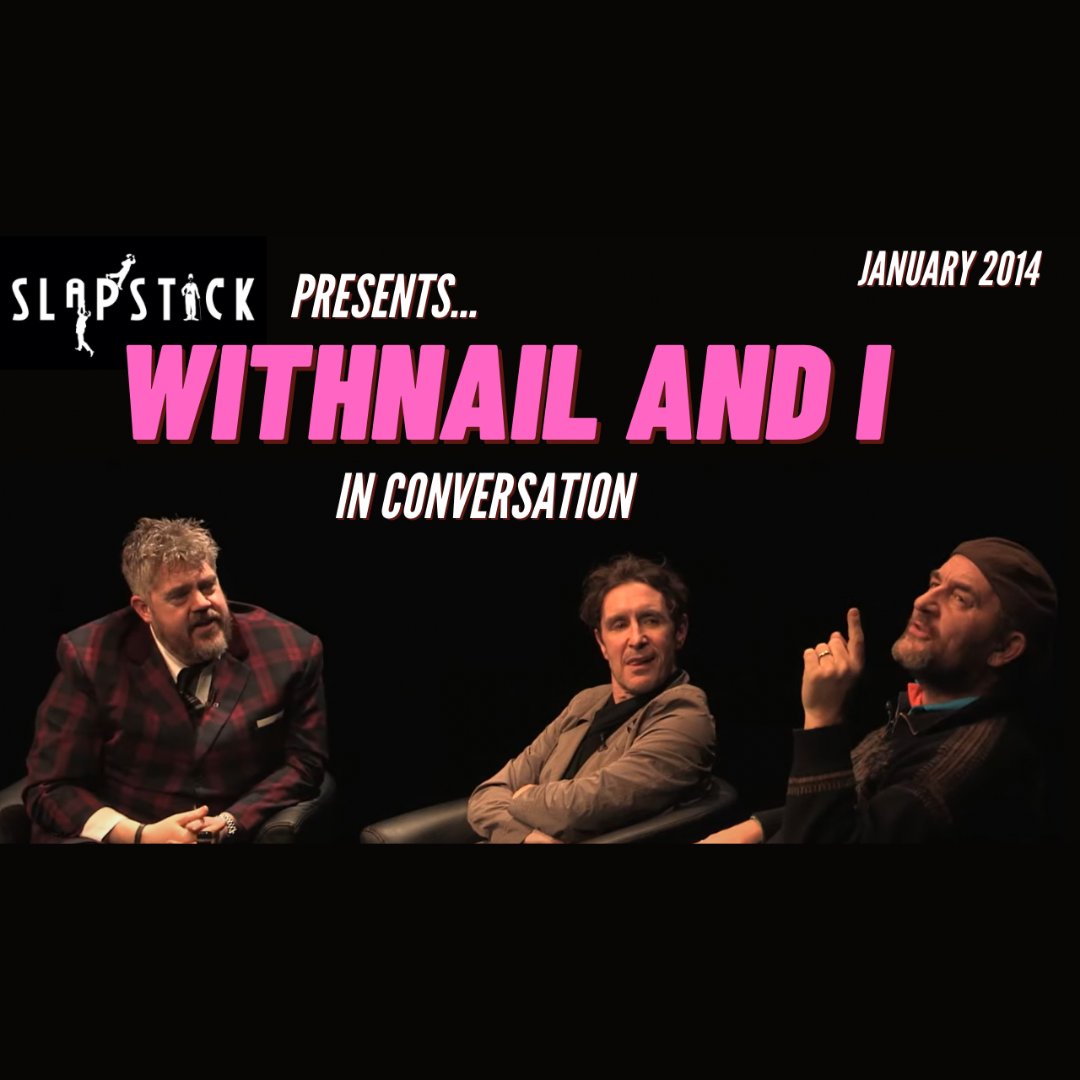 SlapstickFest's tweet photo. For #ThrowbackFriday, we're releasing this special 2014 video of 'Withnail & I in Conversation’!
With host #PhilJupitus, watch #PaulMcGann and #RalphBrown share hilarious anecdotes and ruminate about the film's cultural impact.
Visit our YouTube at 6pm through the link in bio! https://t.co/und2NTTcMs