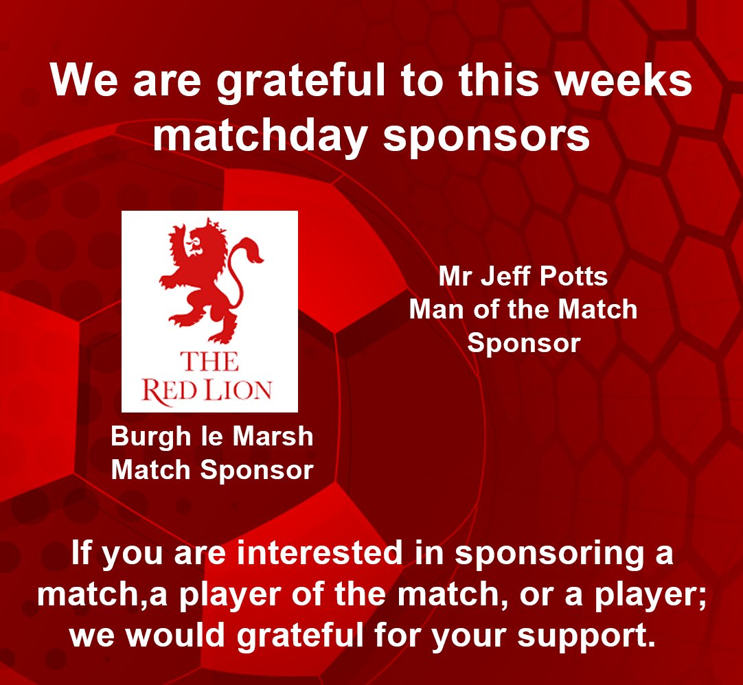 (2/2) Tomorrow's match sponsor is the Red Lion of Burgh le Marsh. 
And our Man of the Match Sponsor is Mr Jeff Potts. 
We are extremely grateful to both for their kind support.