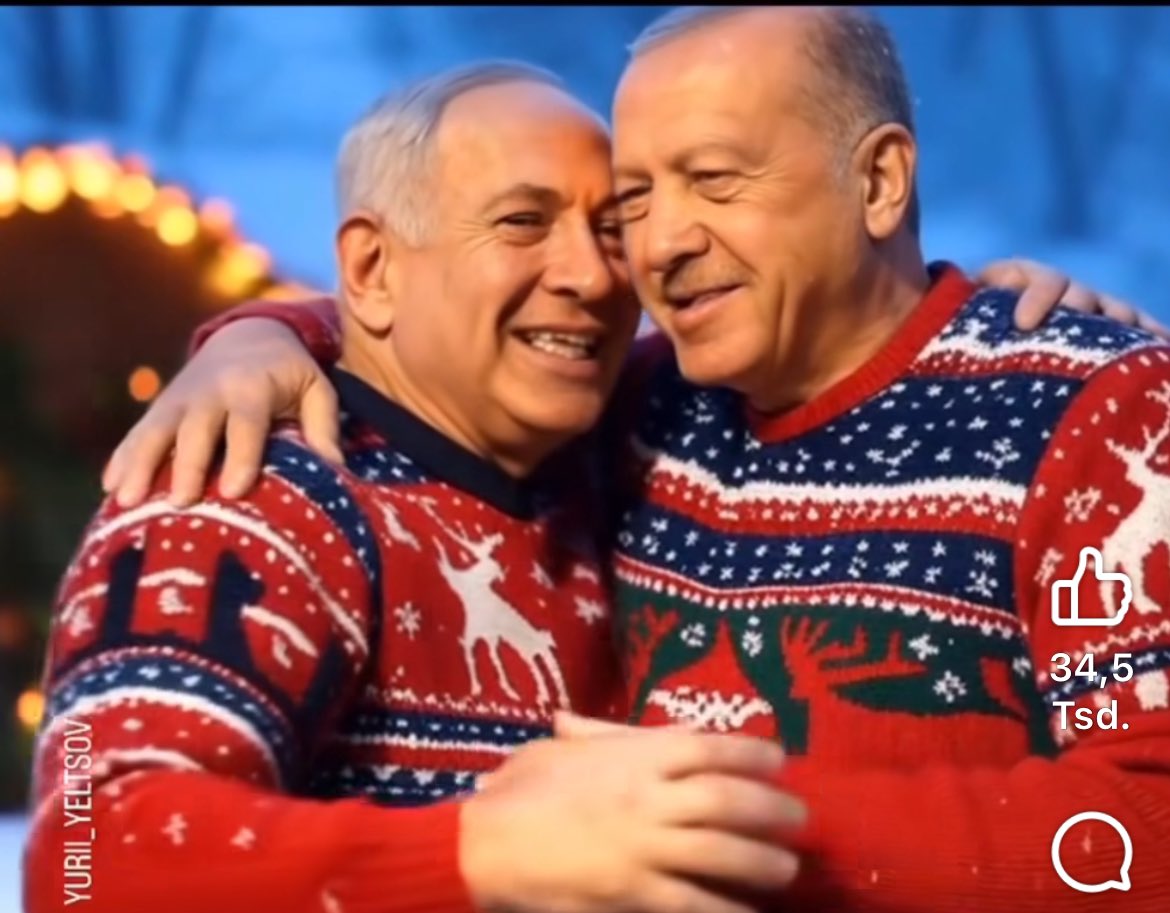 Erdoğan ve Netanyahu aslında perde arkasında çok iyi arkadaşlar. Türkiye’nin İsrail’e ticareti ve Suriye’deki yeni teröristlerle destek verdiği gibi. Görünüşte birbirlerinden nefret ediyor gibi görünüyorlar ama gerçekte iş birliği yapıyorlar. Yani her şey biraz popülizm…