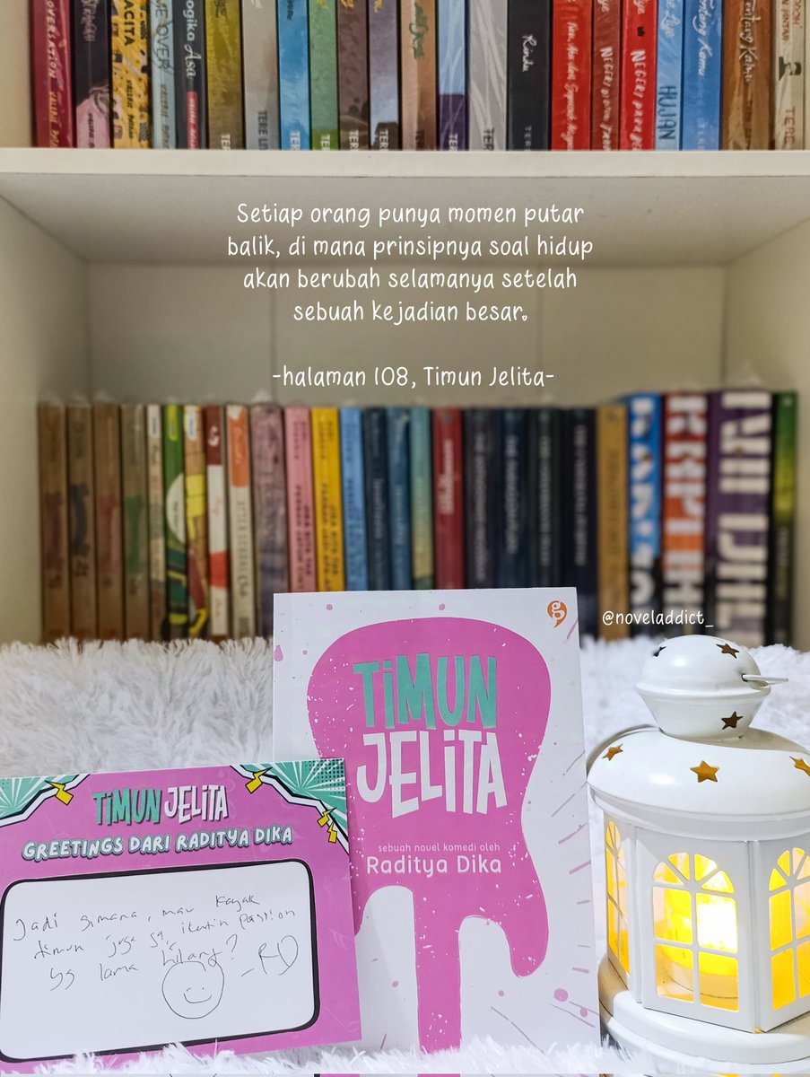 Setiap orang punya momen putar balik, di mana prinsipnya soal hidup akan berubah selamanya setelah sebuah kejadian besar. 

-halaman 108, Timun Jelita