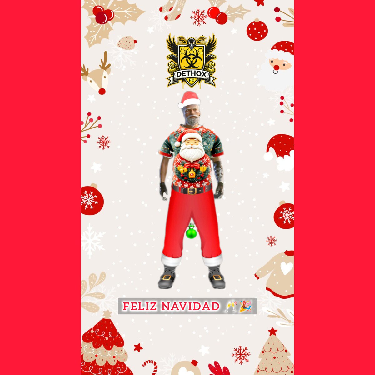 🎅🎄 DESDE EL EQUIPO " DETHOX FC " OS DESEAMOS FELICES FIESTAS, SALUD Y QUE NUESTRO PAPA NOEL RUBÉN OS REGALE MUCHAS COSAS 🥂🎉
¡¡¡FELICES FIESTAS 💛🖤🤍!!!