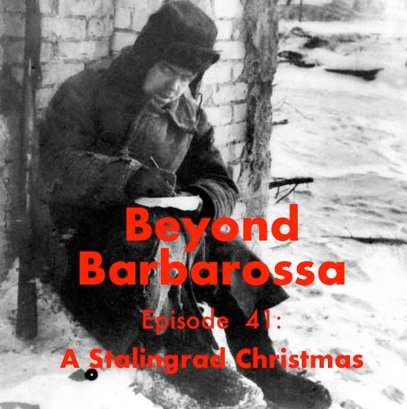 Coming Monday 23 December: a seasonal fan favourite episode of Beyond Barbarossa—still the only English-language #podcast about the Eastern Front of WW2. beyondbarbarossa.podbean.com