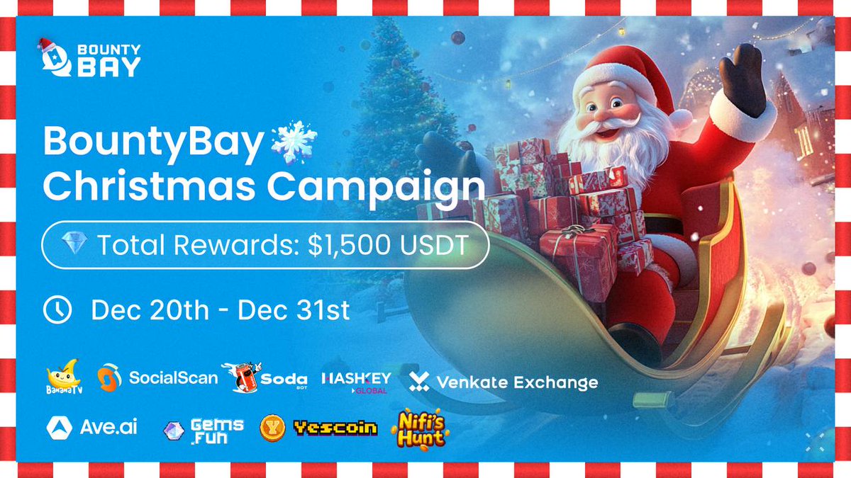 🎄✨ BountyBay Christmas Campaign Is Here! 🎅🎁

The holiday season just got magical! We’re bringing you an exciting $1,500 USDT Prize Pool with our incredible partners! 🎉

🗓️ Campaign Duration: Dec 20th - Dec 31st

💎 Total Rewards: $1,500 USDT

💫 Join Partners' Community