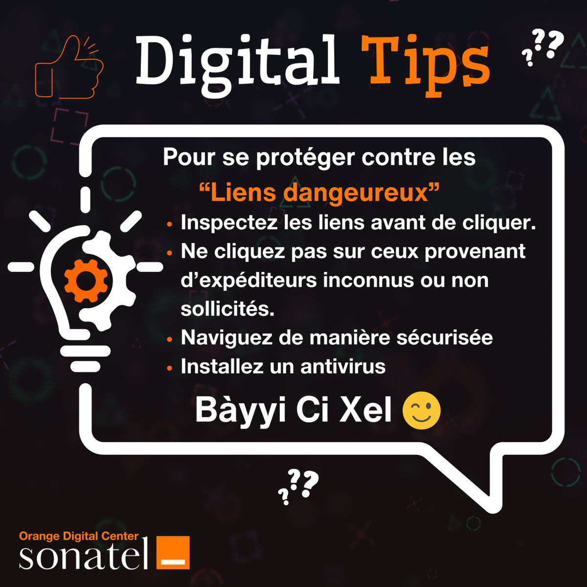 💡
Il est crucial de rester vigilant et de suivre quelques bonnes pratiques pour ne pas tomber dans le piège des  hackers.

#AmalNjariñAskanWi
#OrangeDigitalCenter
#DigitalTips