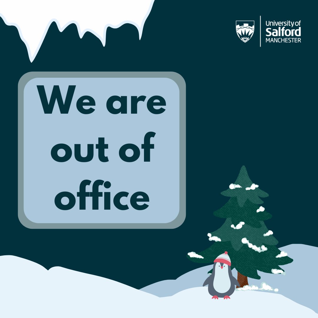 The University of Salford is closed from 6pm on Fri 20 Dec until Thu 2 Jan. 

Student support during this time can be found here: ow.ly/YNtP50UuTrH

For urgent matters call 0161 295 4773 (for non-emergencies) or 0161 295 3333 (for emergencies).

Best wishes from us all! 🎄