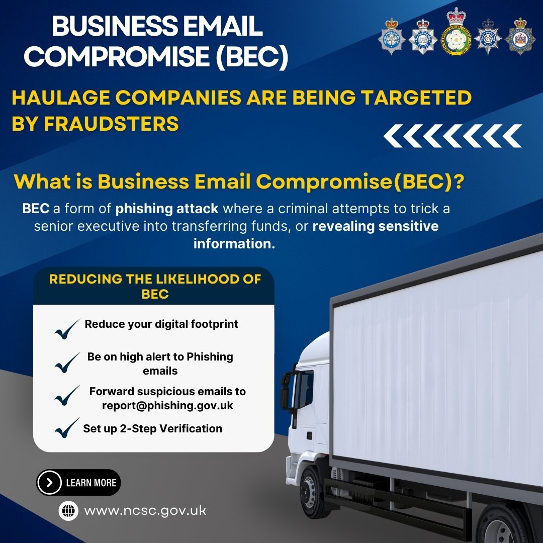 Yorkshire & Humber Regional Cyber Crime Unit (@yh_cyberprotect) on Twitter photo 🚨 Attention haulage companies🚨
Fraudsters are targeting businesses with bogus email addresses to commit fraud. Don’t get caught out!
• Be on high alert to phishing emails
• Forward suspicious emails to report@phishing.gov.uk
#BEC #FraudPrevention #Haulage #Logistics 🚨 Attention haulage companies🚨
Fraudsters are targeting businesses with bogus email addresses to commit fraud. Don’t get caught out!
• Be on high alert to phishing emails
• Forward suspicious emails to report@phishing.gov.uk
#BEC #FraudPrevention #Haulage #Logistics
