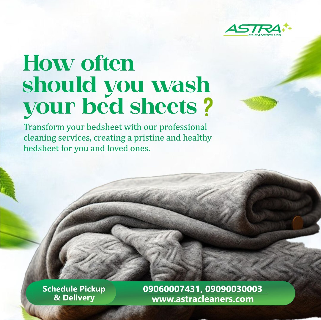 Regular washing, or about once every week, is recommended to maintain cleanliness and a healthy sleep environment.

Contact us at astracleaners.com  0906 000 7431| 0909 003 0003 to ensure your bedsheet  stay clean. 

 #Drycleaning #laundry #lagos #Ikoyi #Nigeria