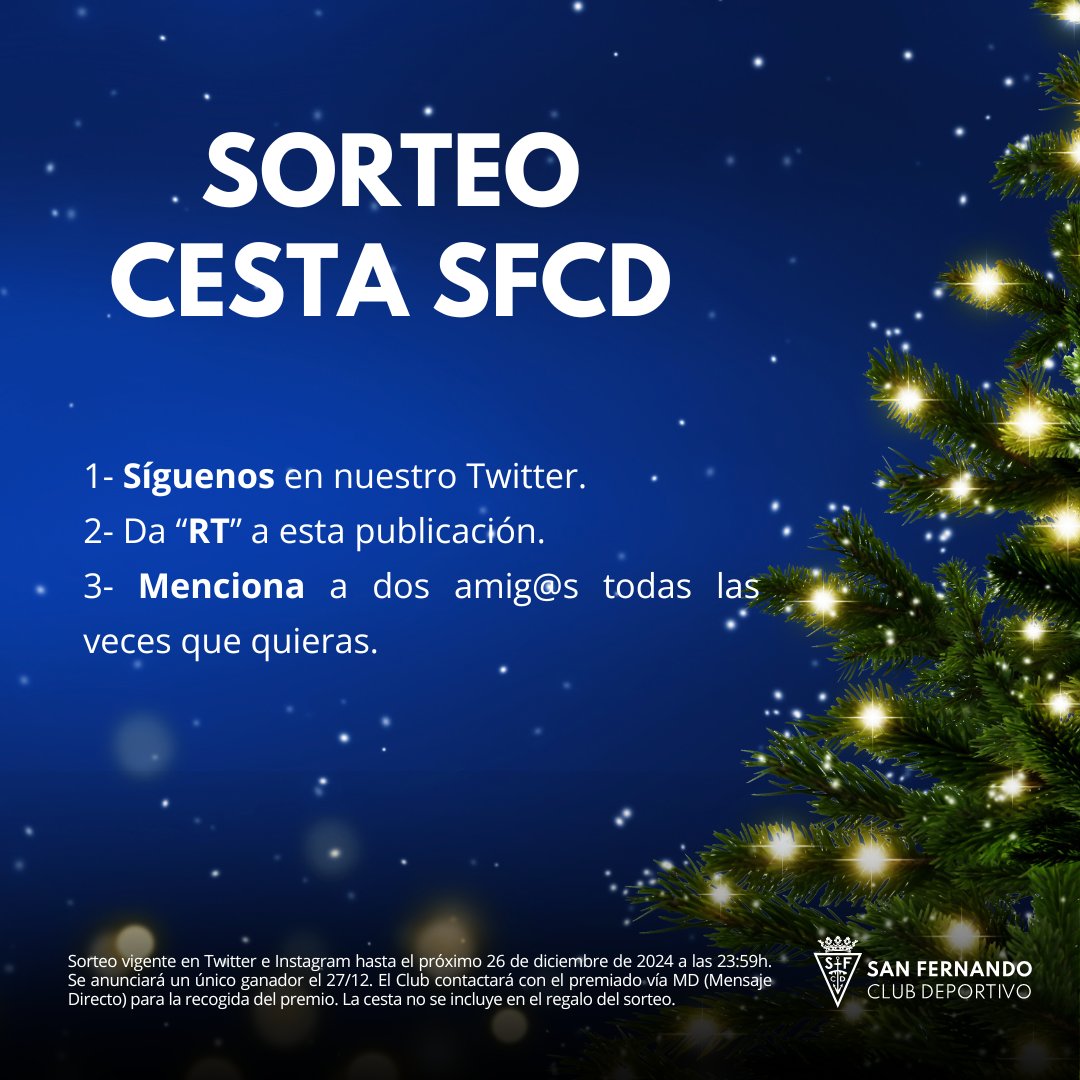 🚨 ¡MEGA SORTEO NAVIDEÑO DEL #SANFERNANDO!  

¡El #SanFernando y sus patrocinadores te regalan una cesta única! 

👌 Un jamón de Bodega Rocío.
🍽️ Cena para dos personas en Foster’s Hollywood Bahía Sur.
💳 Tarjeta regalo de 50€ en Bahía Sur.

 💙¡Y productos oficiales del Club!