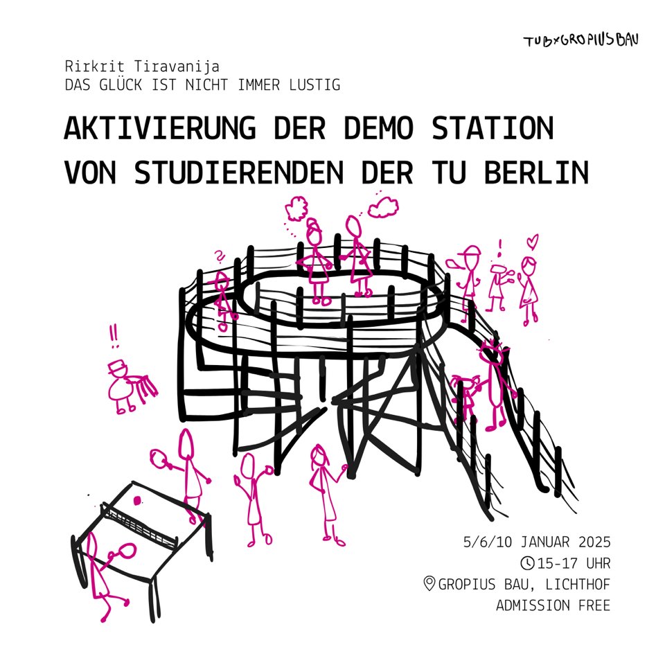 Das <a href="/TUBerlin/">TU Berlin</a> Seminar TUB x Gropius Bau forscht in der Schau “Das Glück ist nicht immer lustig” zur künstlerischen Praxis von Rirkrit Tiravanija.
Im Januar werden die Studierenden Tiravanijas Bühnenkonstruktion “Untitled 2024 (demo station 8)” <a href="/gropiusbau/">Gropius Bau</a> aktivieren.