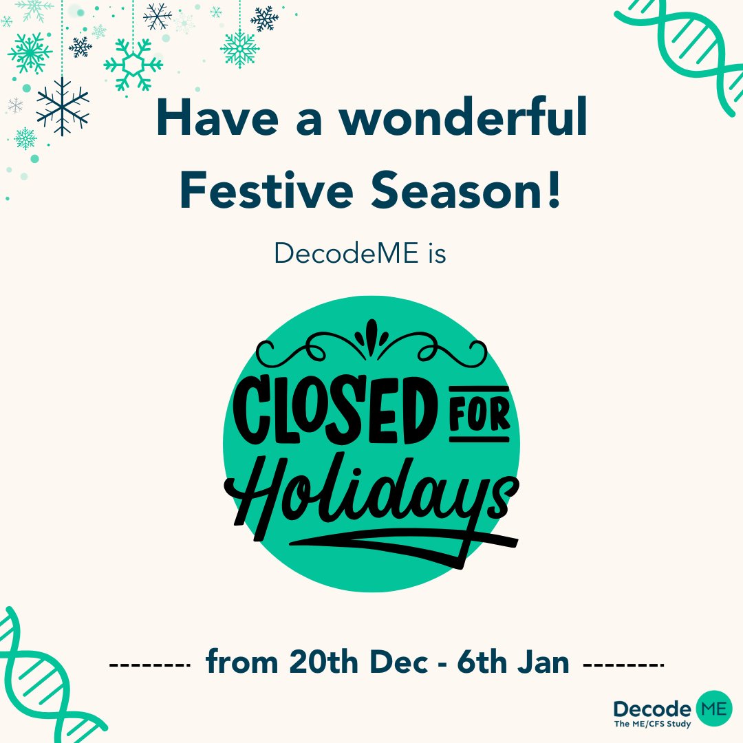 DecodeMEstudy's tweet image. #DecodeME is now closed for the holidays! Thank you for everything you have helped us achieve together this year & for your continued support. We are now deep into the exciting stage of analysing the data & anticipate the DNA analysis to be complete by the middle of 2025 #MECFS