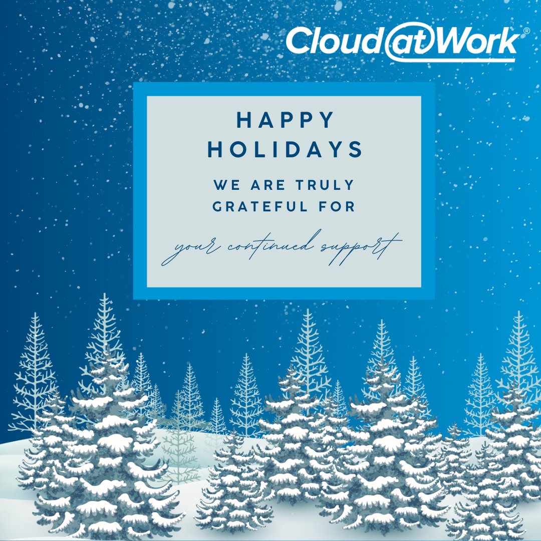 As we look back on the year, we do so with heartfelt gratitude for your trust and partnership. It’s been a year of growth, learning, and innovation—for our customers and Cloud at Work.

Wishing you a joyful holiday and happy new year!

#HappyHolidays #CloudatWork #Grateful