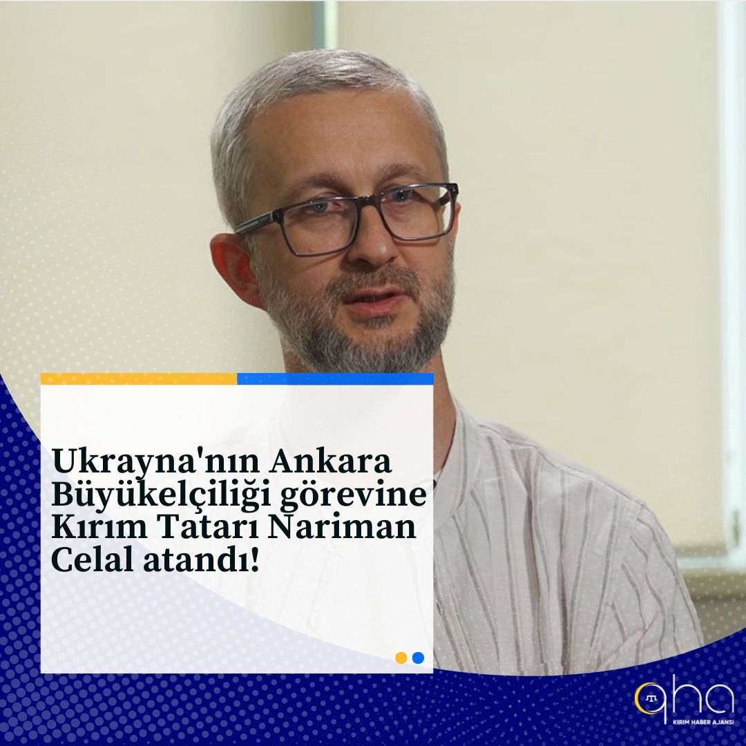 Ukrayna'nın Ankara Büyükelçiliği görevine Kırım Tatarı Nariman Celal atandı!

Ukrayna Cumhurbaşkanı Volodımır Zelenskıy, Ukrayna'nın Ankara Büyükelçiliği görevine Kırım Tatar Milli Meclisi Başkan Yardımcısı Nariman Celal'i atadığını açıkladı.

qha.com.tr/gundem/ktmm-ba…