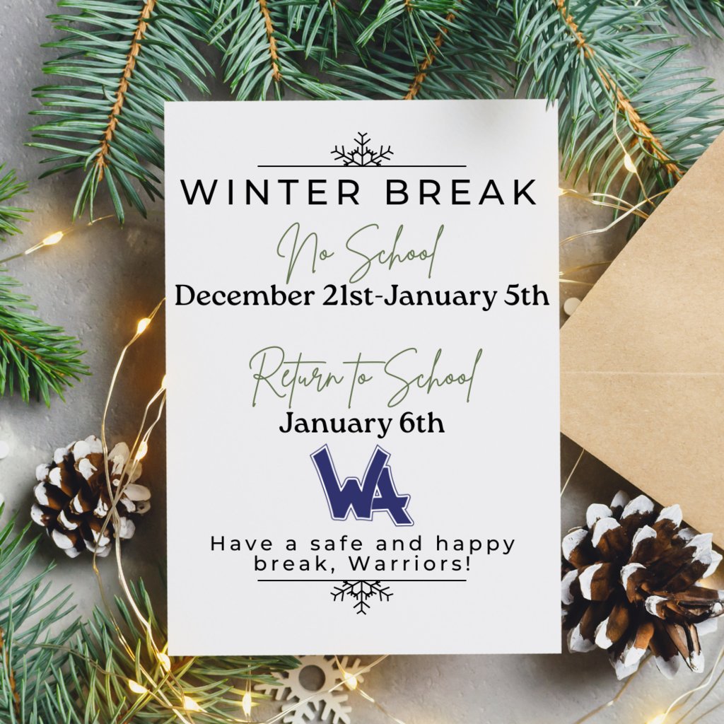 Winter Break is starting soon! We will see all of our students and staff back on campus on January 6, 2025!