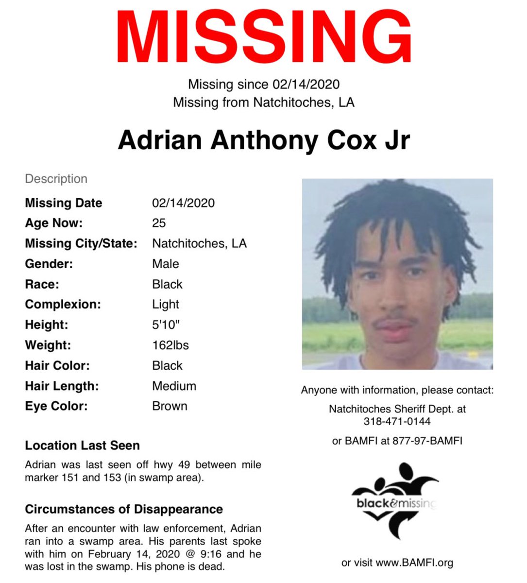 BAM_FI's tweet image. #FindingFriday: 25y/o #AdrianCoxJr is STILL MISSING

He was last seen off Hwy 49 between mile marker 151 &amp;amp; 153 in #Natchitoches, #LA. After an encounter with law enforcement, he ran into a swamp area. His parents last spoke with him on Feb 14, 2020 at 9:16pm. His phone was dead.