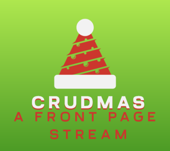 Crudmas: A front page crudstream starts in about 13 hours! Make sure to show up for some grade-A slop. Santa Crud might even hit the seas and give out gifts aswell! #twitch #seaofthieves