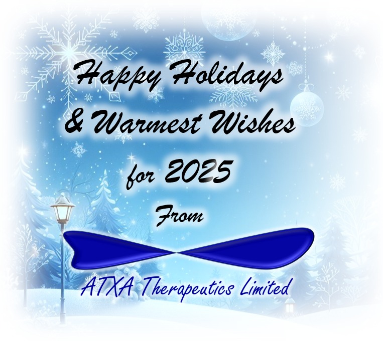 On behalf of all of us here at ATXA Therapeutics, we wish you and yours a very happy and peaceful holiday season and the very best for 2025!