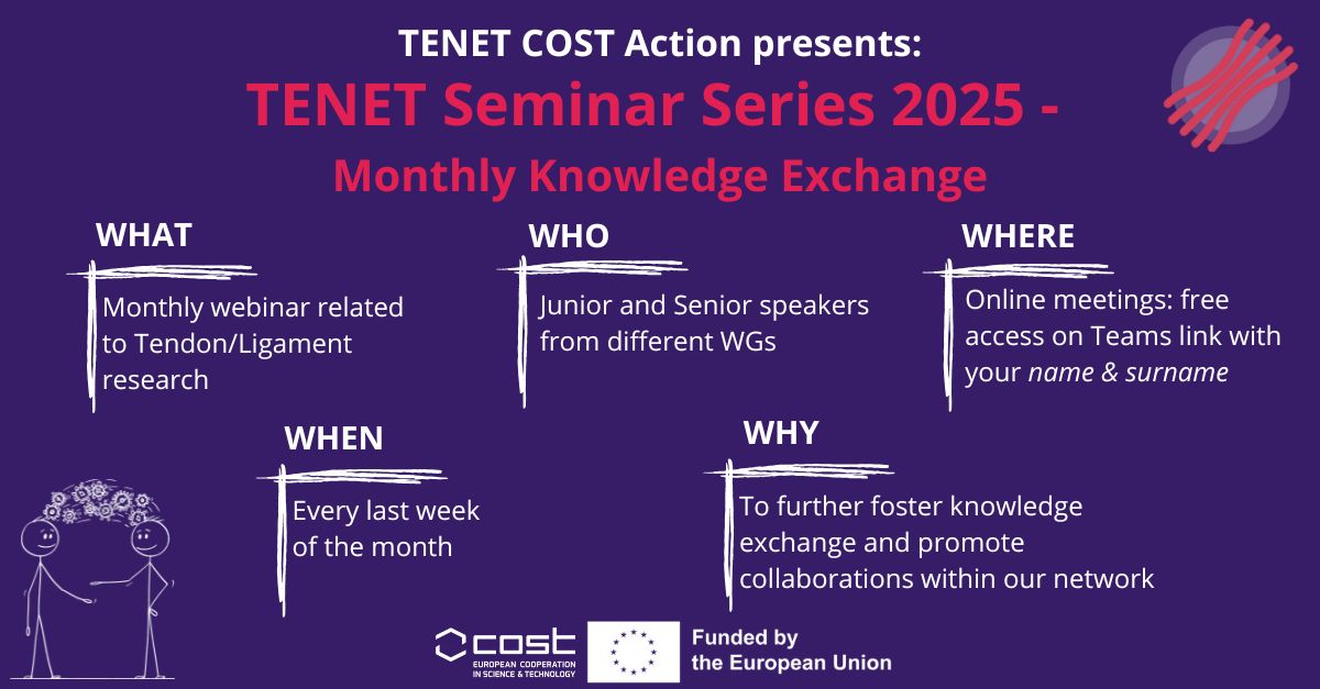 ✨ New Year, New Opportunities! ✨
We’re launching a monthly online seminar series as part of TENET- Tendon Network <a href="/COSTprogramme/">COST</a> ! 🧬
📅 Last Wednesday of each month.
Join us for talks from top experts &amp; rising stars in tendon research! #TendonResearch #SeminarSeries #Collabs