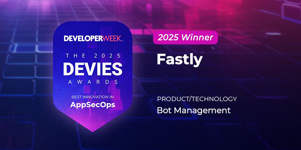 fastly's tweet photo. We’re proud to share that our Bot Management solution has won the 2025 DEVIES Award for AppSecOps! 🏆 Honored to be recognized for #innovation &amp; excellence in developer technology. Thank you to our team &amp; community! 🙌 #DEVIES2025 #AppSecOps https://t.co/Up6nUtkiiN https://t.co/1Q04x3WA2S