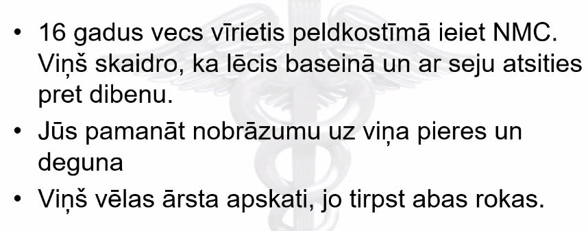 Pirmais anamnēzes jautājums: “kādēļ jūs esiet ieradies peldkostīmā?”