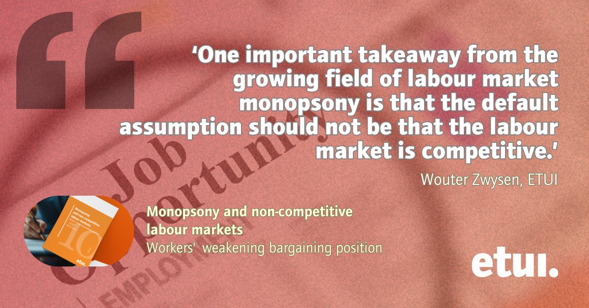ETUI_org's tweet image. 'Monopsony and non-competitive labour markets: workers' weakening bargaining position'
📑 ETUI report by @WZwysen
🔗 etui.org/Z22