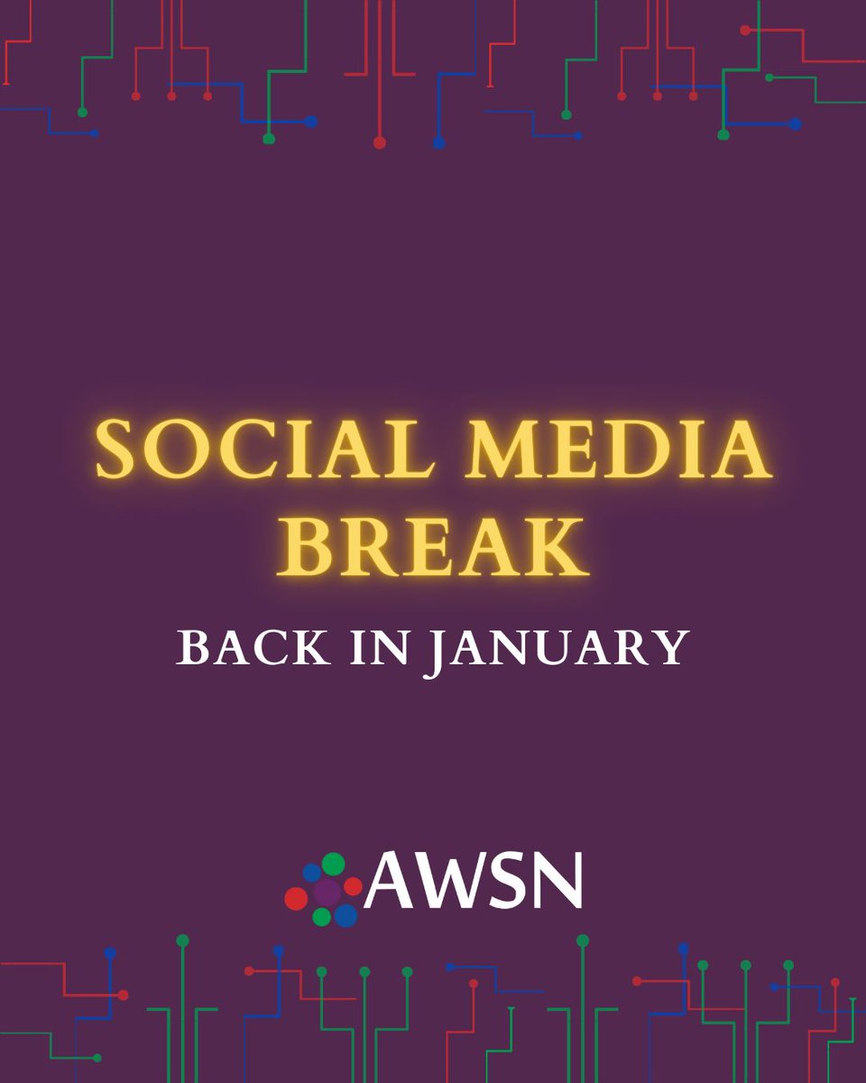 As the holidays approach and we all become busier, AWSN is taking some rest from social media until the New Year! Wishing you all a Happy Holidays!
