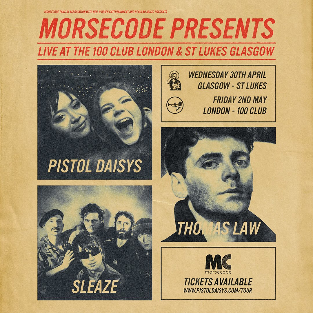 Pistol Daisys (@pistol_daisys) on Twitter photo We're super excited to announce that in 2025, we'll be playing <a href="/stlukesglasgow/">Saint Luke's</a> and <a href="/100clubLondon/">The 100 Club</a> as part of #MorsecodePresents with <a href="/Thomaslaw92/">Thomas J Law</a> and <a href="/TheSleaze_Band/">The Sleaze</a>! In the meantime, we'll see you at <a href="/TheBarrowlands/">Barrowland Ballroom</a> with <a href="/callumbeattieuk/">Callum Beattie</a>!
Tickets below:
ow.ly/tpX950UuUeo We're super excited to announce that in 2025, we'll be playing <a href="/stlukesglasgow/">Saint Luke's</a> and <a href="/100clubLondon/">The 100 Club</a> as part of #MorsecodePresents with <a href="/Thomaslaw92/">Thomas J Law</a> and <a href="/TheSleaze_Band/">The Sleaze</a>! In the meantime, we'll see you at <a href="/TheBarrowlands/">Barrowland Ballroom</a> with <a href="/callumbeattieuk/">Callum Beattie</a>!
Tickets below:
ow.ly/tpX950UuUeo