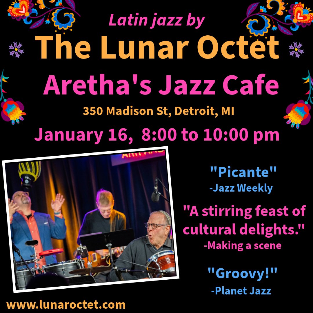 DETROIT: Latin jazz group The Lunar Octet will make a special appearance at Aretha’s Jazz Cafe THURS, 1/16. LA Jazz Scene called their music ​"the perfect melding of elements of Latin and jazz."  bit.ly/3ZIhdSE