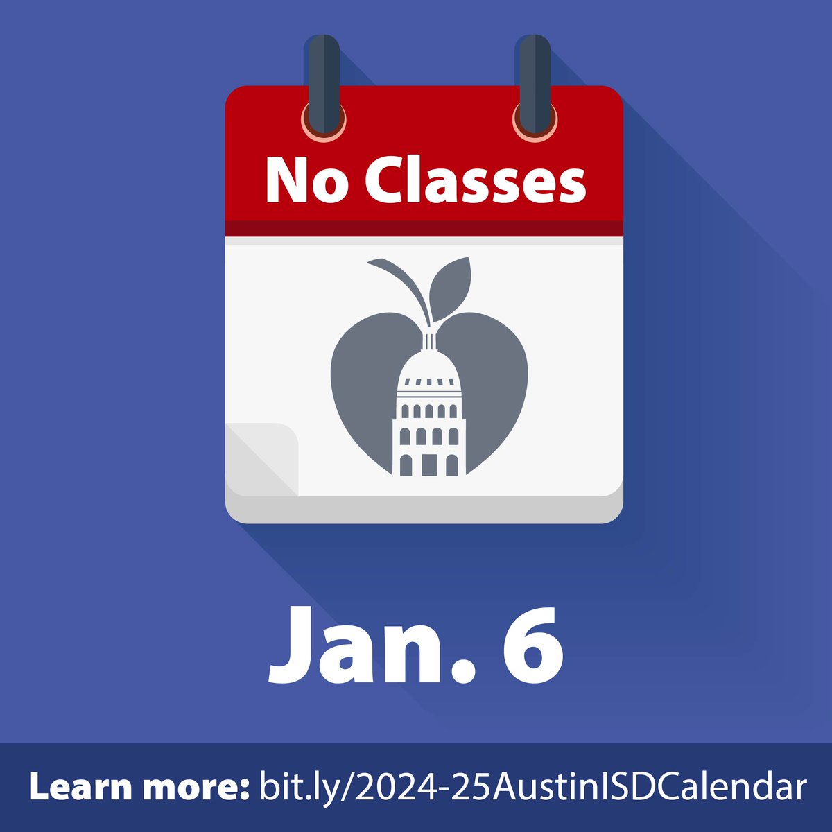 📣 Reminder, Austin ISD! There will be no school on January 6. Enjoy the extended break, and we’ll see you back in class ready to learn on January 7!