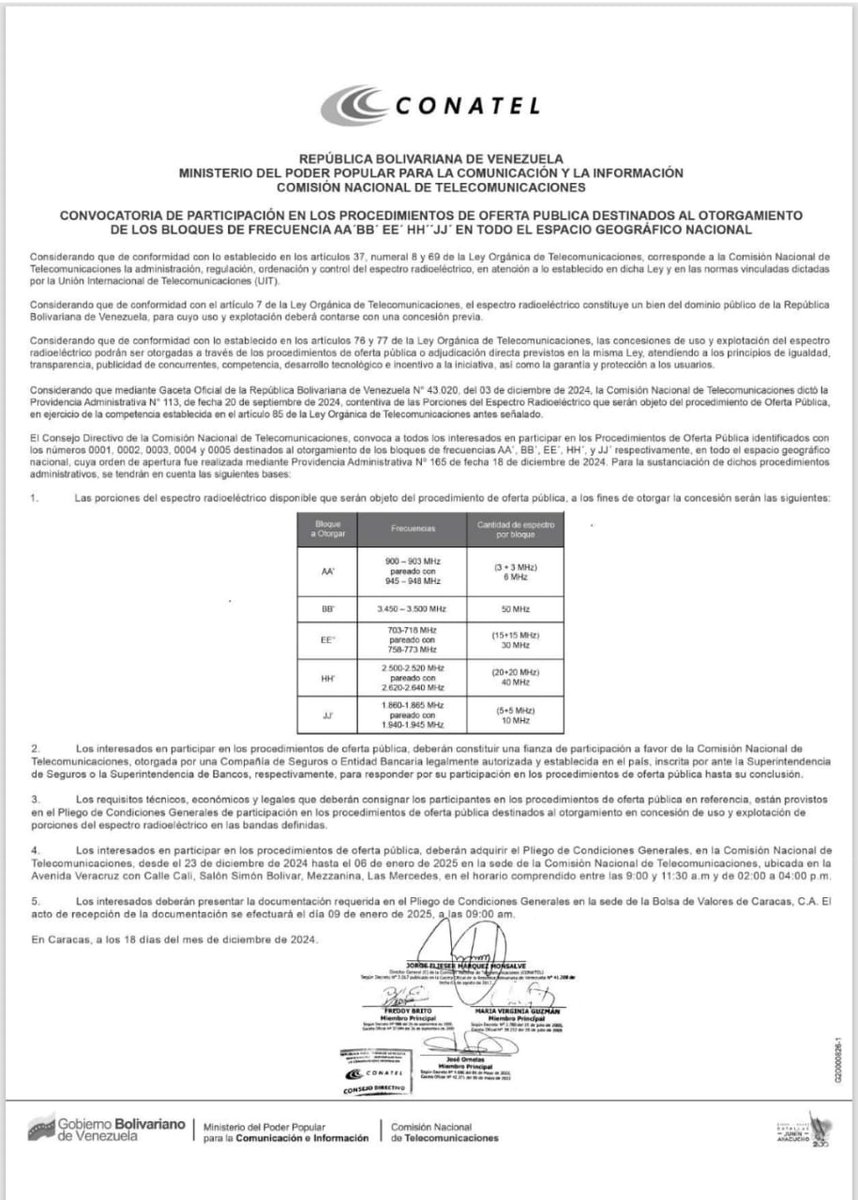 Conatel Inicia la Convocatoria de Participación en los Procedimientos de Oferta Pública destinados al otorgamiento de los bloques de frecuencia AA' BB' EE' HH' JJ' en todo el espacio geográfico nacional. 

instagram.com/reel/DDzoJqOxw…