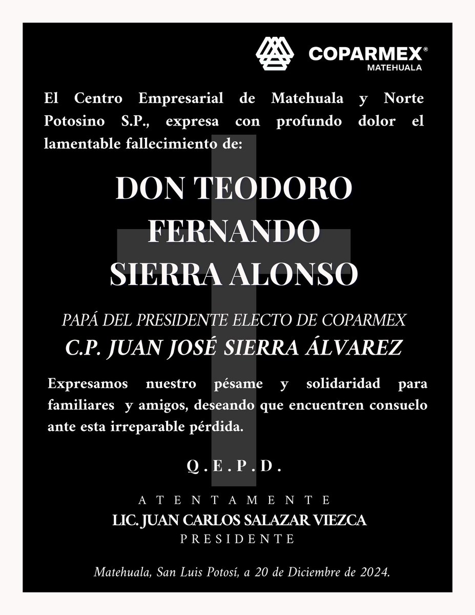 Descanse en Paz 🕊
Ante el sensible fallecimiento de Don Teodoro Fernando Sierra Alonso, padre del Presidente electo de <a href="/Coparmex/">Coparmex Nacional</a>, C.P. <a href="/jsierraalvarez/">Juan José Sierra</a> 
Nuestro más sentido pésame para sus familiares y amigos ante esta irreparable pérdida. Mucha fortaleza.

Q.E.P.D.