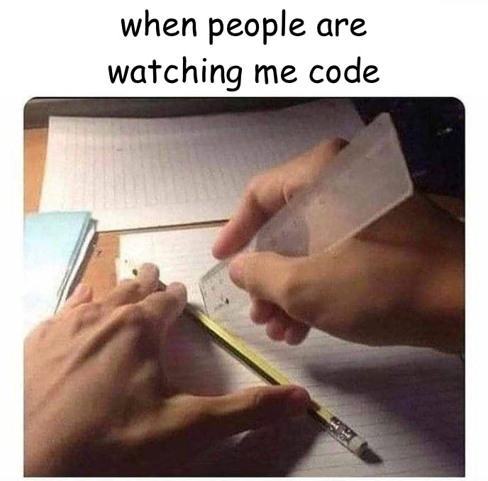 deadlydog's tweet image. Please don&apos;t watch me code 😅 #ProgrammerHumor