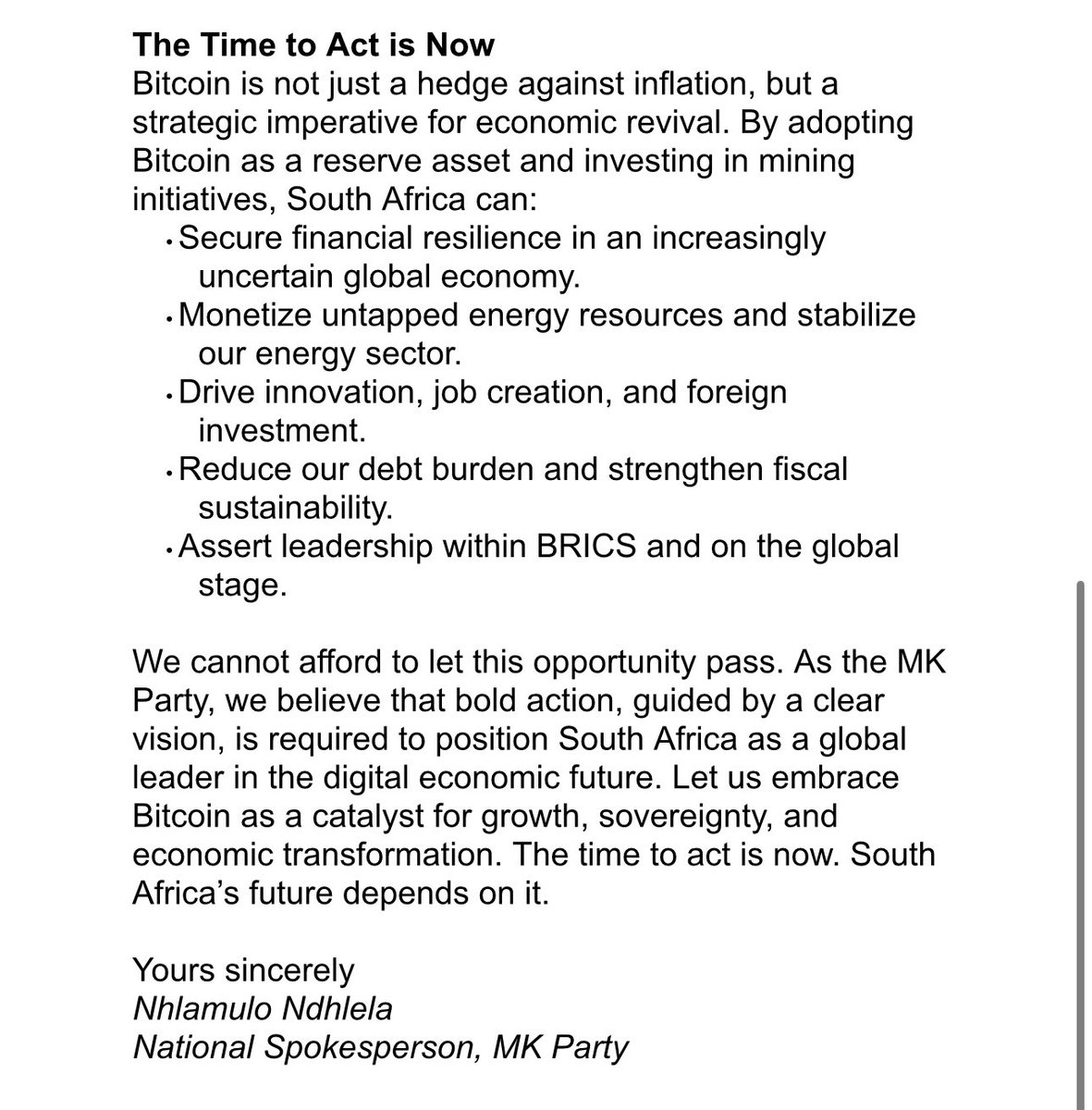 The MK Party believes South Africa should consider adopting a Bitcoin  strategic reserve as an asset, and implement Bitcoin mining initiatives as  part of the broader economic revitalization and diversification strategy!!!  Whilst