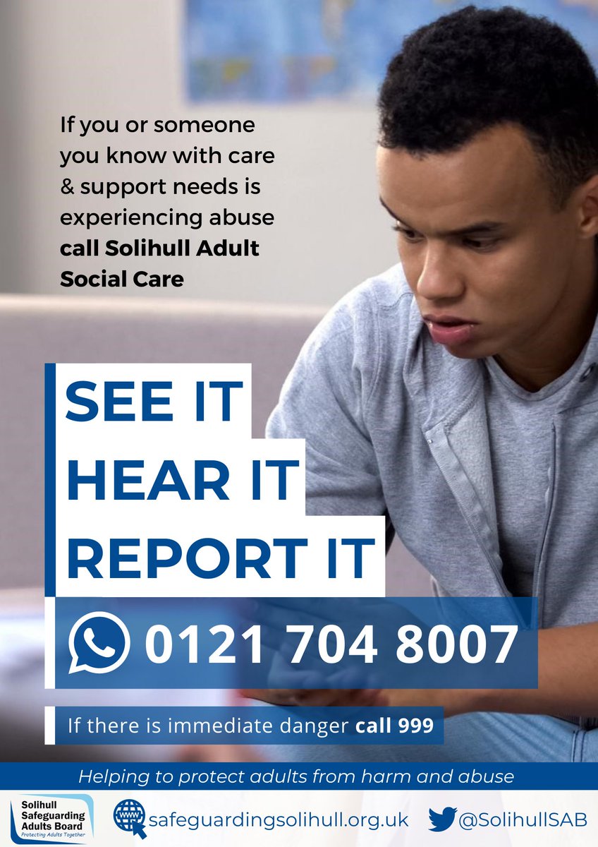 Solihull Safeguarding Adults Board (@solihullsab) on Twitter photo Adult Abuse
See It
Hear It
Report It
🚫If you have any concerns an adult is being abused please report it
📞Call <a href="/SolihullCouncil/">Solihull Council</a> Adult Social Care on 0121 704 8007 or visit solihull.gov.uk/adultabuse
🚨If they are in immediate danger call <a href="/SolihullPolice/">Solihull Police</a> on 999 Adult Abuse
See It
Hear It
Report It
🚫If you have any concerns an adult is being abused please report it
📞Call <a href="/SolihullCouncil/">Solihull Council</a> Adult Social Care on 0121 704 8007 or visit solihull.gov.uk/adultabuse
🚨If they are in immediate danger call <a href="/SolihullPolice/">Solihull Police</a> on 999