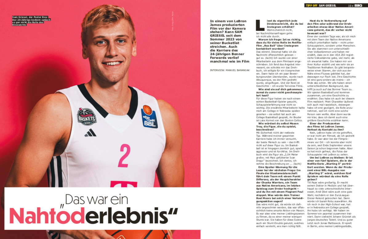 Schon jetzt verlief die Karriere von Sam Griesel filmreif. Mit dem 24-Jährigen habe ich für die Interview-Ausgabe der BIG über seine Rolle im Netflix-Film „Rez Ball“, seinen Cast für eine BBL-Version von „Starting 5“ und sein Nahtoderlebnis am College gesprochen.