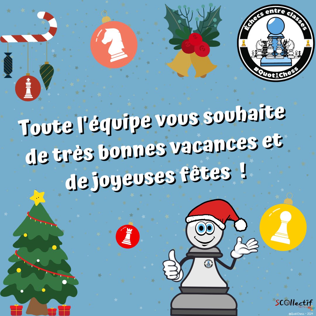QuotiChess's tweet image. Toute l'équipe de #QuotiChess souhaite de belles vacances aux enseignants et aux élèves qui ont proposés de belles parties d'#Échecs tout au long de cette 1re session !
Belles fêtes à toutes et tous ! ✨