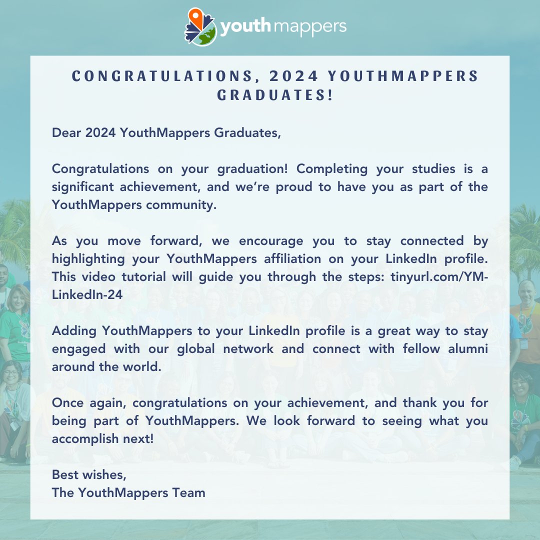 🎓✨ Congratulations to the 2024 #YouthMappers Graduates! 

Stay connected with us—add YouthMappers to your LinkedIn profile! 🌍💻 

 🔗 Watch the video tutorial now: tinyurl.com/YM-LinkedIn-24
