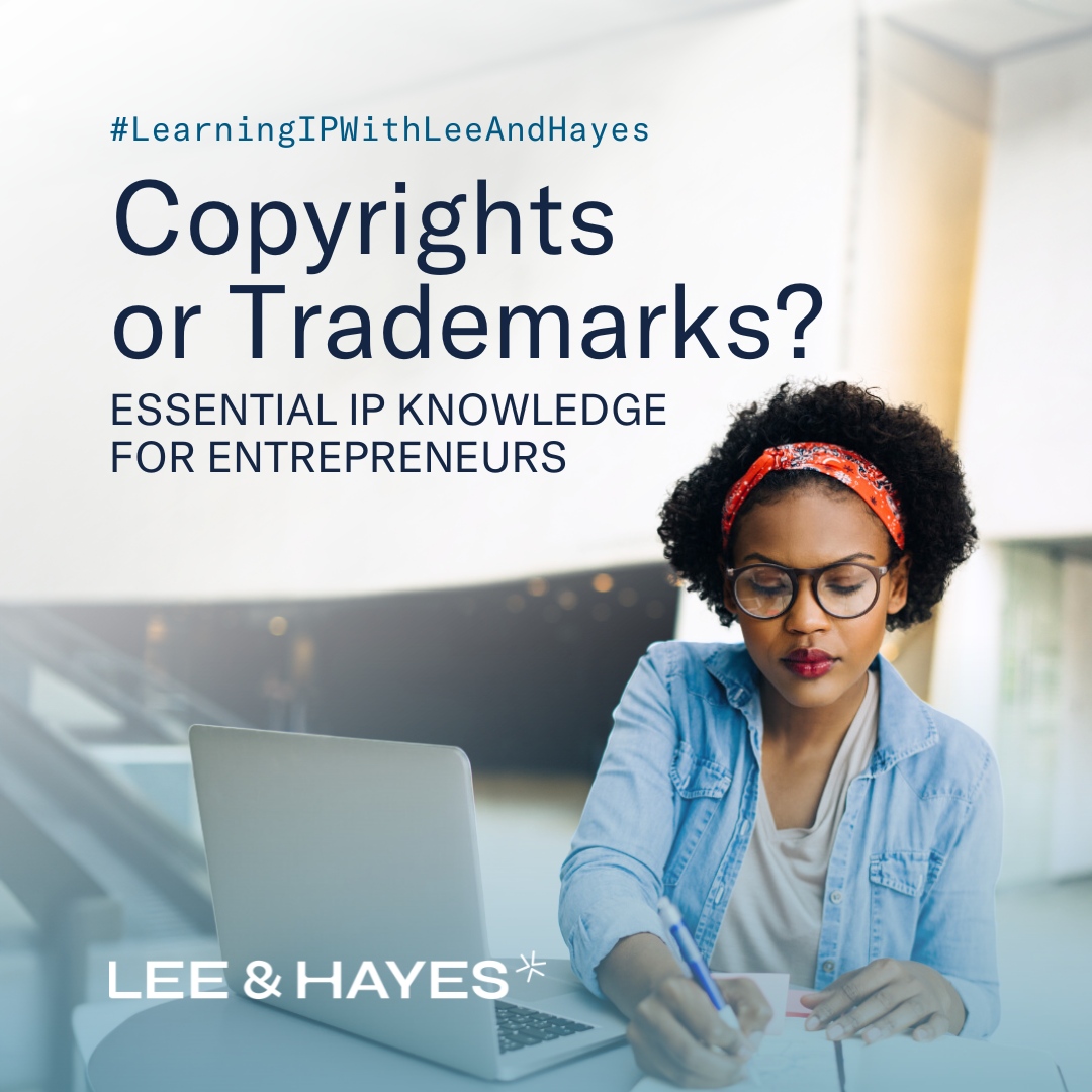 #LearningIPWithLeeAndHayes
Copyrights automatically protect original works of authorship once fixed in a tangible medium, such as texts and music. 
Trademarks safeguard words, phrases, symbols, or designs that identify and distinguish the source of goods or services.