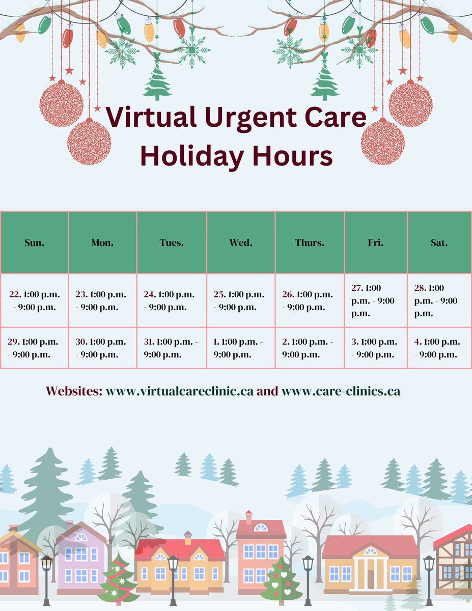 🎄 Holiday Update: Virtual Clinic Hours 🎄
 
  Holiday Hours:
 📅 December 22- January 4: 1:00 p.m.- 9:00 p.m.
  
 💻 For more information or to schedule an appointment, visit virtualcareclinic.ca and care-clinics.ca