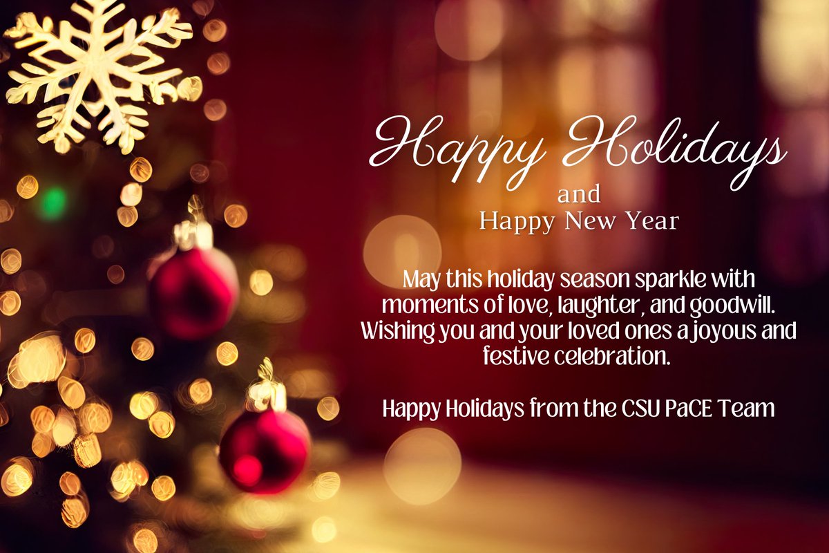 CSUPaCE's tweet image. Happy Holidays from the CSU PaCE Team!
