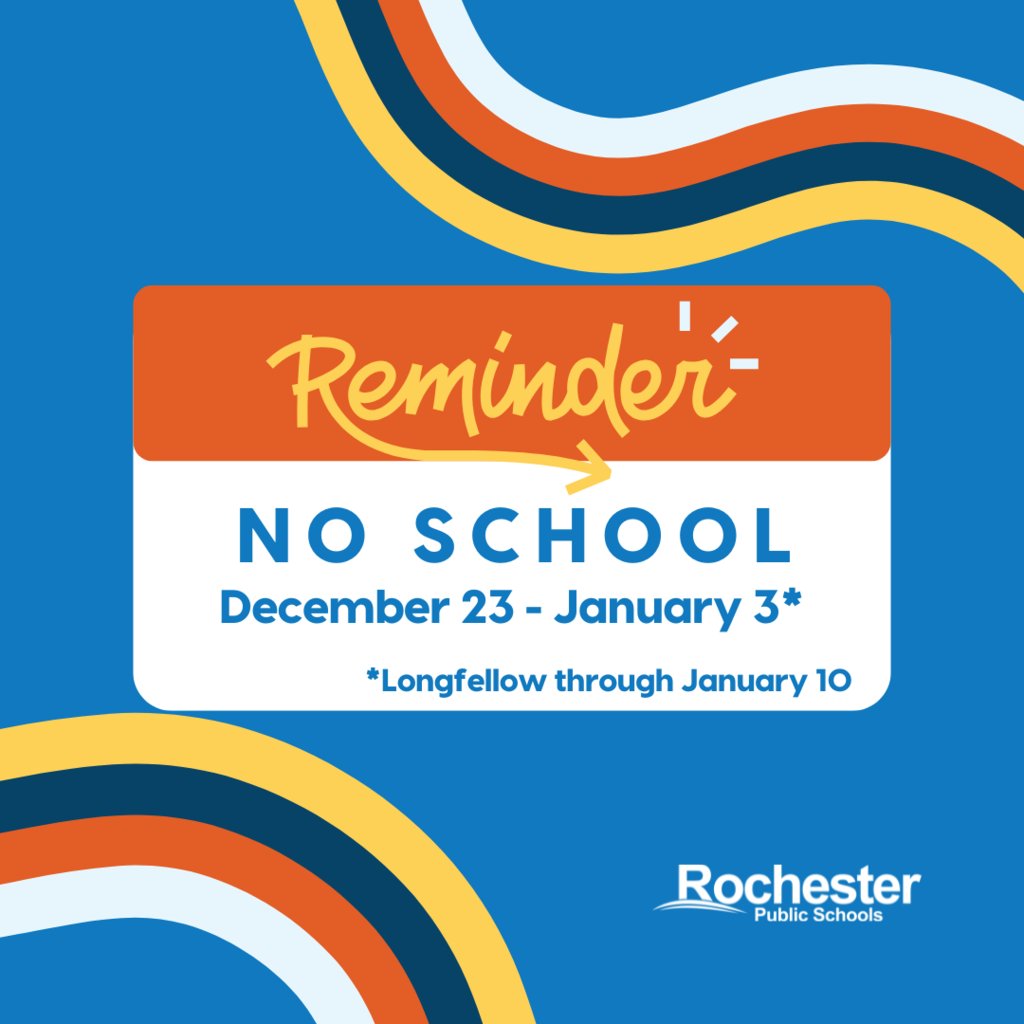 Winter break is here! There is no school from December 23 through January 3 (Longfellow students, your break is through January 10). We hope you have a great winter break and we will see you students in the New Year!