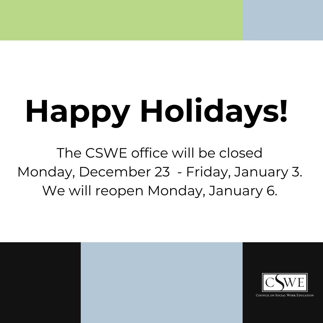 CSocialWorkEd's tweet image. We wish our CSWE members a Happy Holidays and a great New Year! The office will be closed for the holiday break from Monday, December 23  - Friday, January 3.  We will reopen on Monday, January 6. #onecswe #cswe #happyholidays