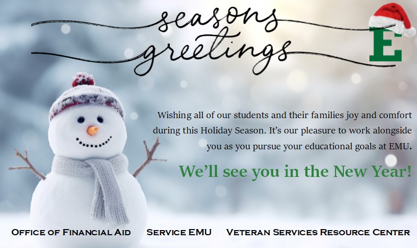 EMUFinancialAid's tweet photo. From our “family” to yours, we send best wishes for a safe, healthy and memorable holiday season! The University will be closed at end of day today through 1/1/25. We’ll see you on 1/2/25 when we return from break. https://t.co/M9XuAIb397