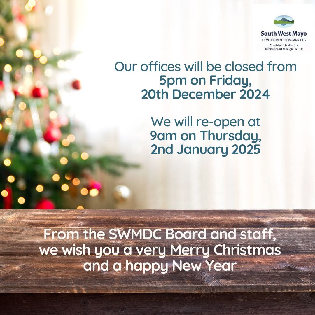 southwestmayo's tweet image. The offices of SWMDC are now closed for the Christmas holidays. As we end 2024, we are very grateful to our board, staff, funders, partners, and clients for all your support during the year. See you in January 2025! #ourruralfuture #HappyChristmas #holidayseason