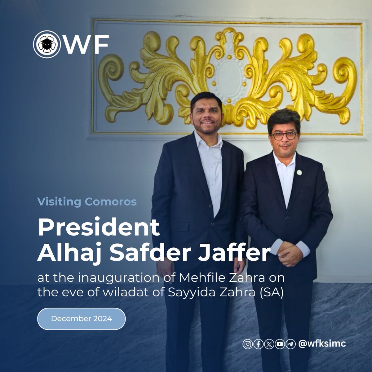 The World Federation President Alhaj Safder Jaffer and Africa Federation Chairman Alhaj Amine Nassor in Comoros for the inauguration of Mehfile Zahra on the eve of wiladat of Sayyida Zahra (SA).

#wfksimc #africafederation #worldfederation