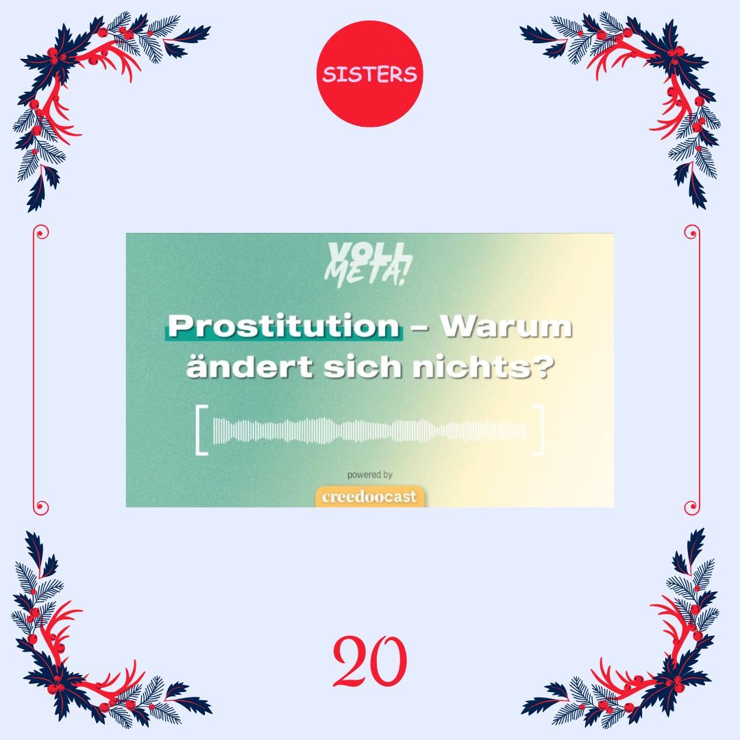 SistersBe's tweet photo. Türchen Nr 20
In der Podcast-Folge "Prostitution - Warum ändert sich nichts?" von @vollmeta! spricht Debora Höly mit Katharina Hein, einer Sozialarbeiterin bei #SOLWODI Bonn, über die Situation von Frauen in der Prostitution. Sie beleuchten die Lebensrealitäten dieser Frauen,
1/3 https://t.co/eJRBhrvspO