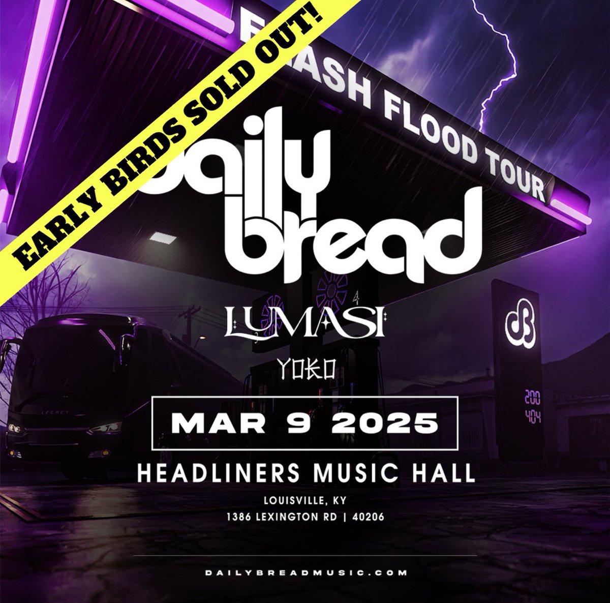 Kentucky EDM Family (@kyedm) on Twitter photo 🌊⚡️ <a href="/dailybreadmusic/">Daily Bread Music</a> EARLY BIRD TICKETS SOLD OUT⚡️🌊
Tix for Daily Bread’s Flash Flood Tour w/ <a href="/lumasimusic/">lumasi</a> & <a href="/itsyokomusic/">emi</a> at <a href="/Headliners502/">HEADLINERS</a> are moving FAST! Early birds have officially SOLD OUT! Grab them before they’re all gone! 🎫 🌊⚡️ <a href="/dailybreadmusic/">Daily Bread Music</a> EARLY BIRD TICKETS SOLD OUT⚡️🌊
Tix for Daily Bread’s Flash Flood Tour w/ <a href="/lumasimusic/">lumasi</a> & <a href="/itsyokomusic/">emi</a> at <a href="/Headliners502/">HEADLINERS</a> are moving FAST! Early birds have officially SOLD OUT! Grab them before they’re all gone! 🎫