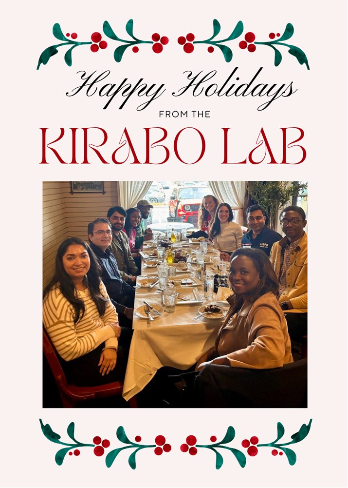 Happy Holidays from the #KiraboLab!  We’re grateful for scientific discoveries, meaningful collaborations, and the brilliant minds that make it all possible. Here’s to a joyful &amp; restful holiday filled with love and inspiration for the year ahead! 🧪❤️ #Gratitude #ScienceFamily