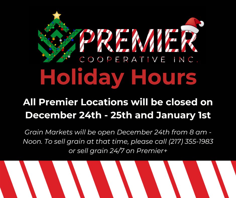 Premier Cooperative's Holiday Hours. Thank you!