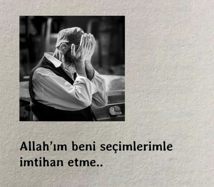 birteraphy's tweet photo. Allah'ım beni seçimlerimle imtihan etme. https://t.co/7fajDPH2JQ