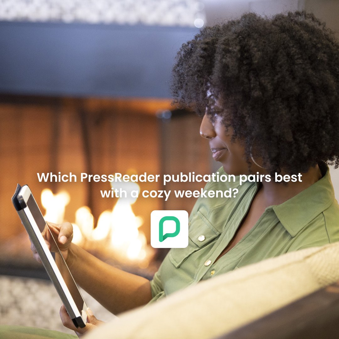 ☕Hot chocolate
♨ Warm fireplace
📱Tablet ready to go

It’s time to pick a PressReader publication to pair with your cozy weekend vibes. Will you go on an adventure with a travel magazine, catch up on the latest with a newspaper or something else entirely?

#CozyReads